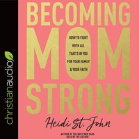Becoming Mom Strong Audio Book
