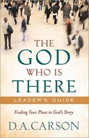 The God Who Is There Leader's Guide (Paperback)
