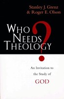 Who Needs Theology? (Paperback)