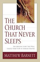 The Church That Never Sleeps (Paperback)