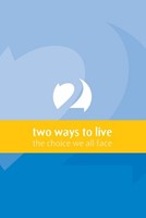 Two Ways To Live (Booklet)