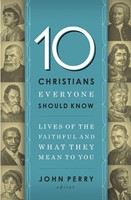 10 Christians Everyone Should Know (Paperback)