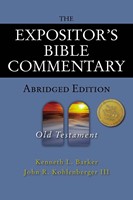 Expositor's Bible Commentary - Abridged Edition: Old Tes, T