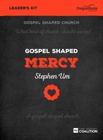 Gospel Shaped Mercy: DVD Leader Kit