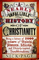 Nearly Infallible History Of Christianity, A (Paperback)