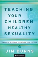 Teaching Your Children Healthy Sexuality (Paperback)