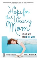 Hope For The Weary Mom (Paperback)