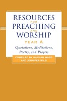 Resources for Preaching and Worship Year a (Paperback)