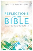 Reflections on the Bible (Paperback)