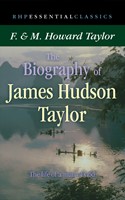 The Biography Of James Hudson Taylor (Paperback)