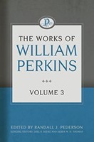 Works of William Perkins Volume 3 (Hard Cover)