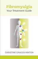 Fibromyalgia: Your Treatment Guide