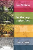 Lectionary Reflections Years A, B & C