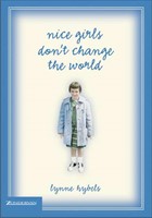 Nice Girls Don't Change the World (Hard Cover)