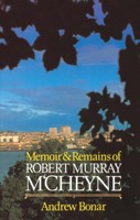 Memoir And Remains Of Robert Murray M'Cheyne