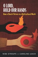 O Lord, Hold Our Hands (Paperback)