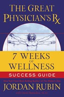 Great Physician's Rx for 7 Weeks of Wellness Success Guide (Paperback)