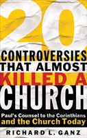 20 Controversies That Almost Killed A Church (Paperback)