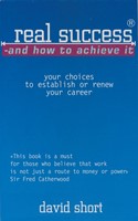 Real Success and How to Achieve it (Paperback)