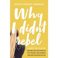 Why I Didn't Rebel (Paperback)