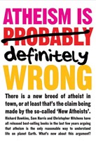 Atheism Is Definitely Wrong (Paperback)