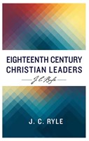 Eighteenth Century Christian Leaders (Paperback)