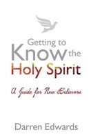 Getting to Know the Holy Spirit (Paperback)