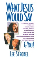 What Jesus Would Say (Paperback)