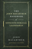 John MacArthur Handbook of Effective Biblical Leadership (Hard Cover)