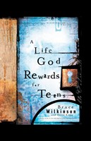 A Life God Rewards For Teens (Paperback)