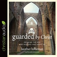 Guared By Christ Audio Book