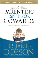 Parenting Isn'T For Cowards