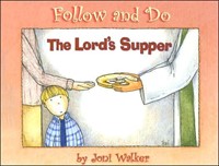 The Lord's Supper   Follow And Do (Hard Cover)