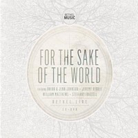 For the Sake of the World CD and DVD