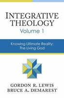 Integrative Theology, Volume 1