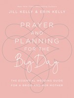 Prayer And Planning For The Big Day (Hard Cover)