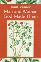 Man and Woman God Made Them (Paperback)