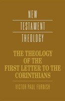 The Theology Of The First Letter To The Corinthians (Paperback)
