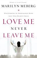 Love Me Never Leave Me
