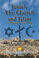 Israel, The Church, and Islam (Paperback)