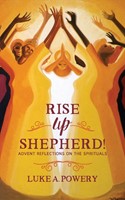 Rise Up, Shepherd (Paperback)