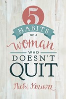 5 Habits Of A Woman Who Doesn'T Quit (Paperback)