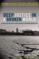 Deep Justice In A Broken World (Paperback)