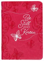 365 Daily Devotions: Be Still And Know (Leather Binding)