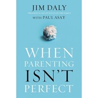 When Parenting Isn't Perfect (Paperback)