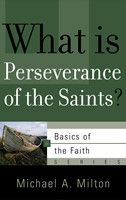 What is Perseverance of the Saints? (Paperback)