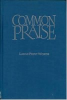 Common Praise Large Print Edition (Hard Cover)