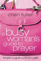 Busy Woman's Guide To Prayer, A (Paperback)