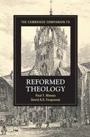 The Cambridge Companion To Reformed Theology (Paperback)