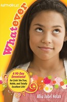 Faithgirlz! Whatever (Paperback)